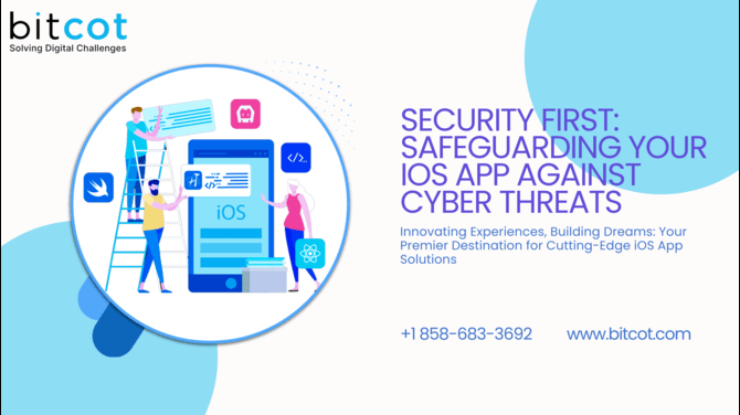 Security First: Safeguarding Your iOS App Against Cyber Threats | by ...