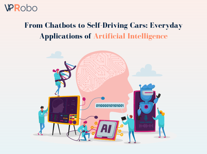 From Chatbots to SelfDriving Cars Everyday Applications of Artificial Intelligence by Maheen
