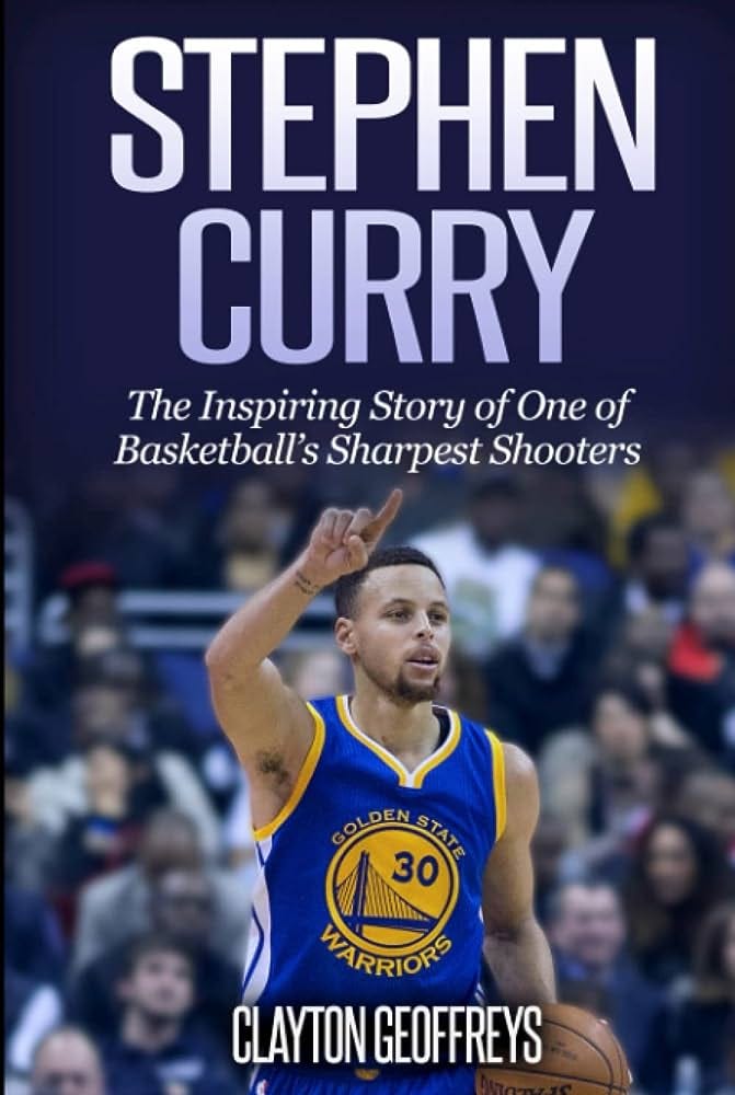 stephen curry a sharpshooter's journey to the nba & beyond