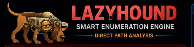 LazyHound: The Smart Enumeration Engine That Finds the Direct Path