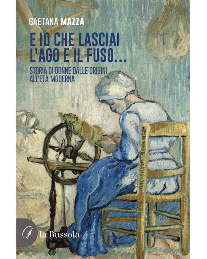 L’ago e il fuso di Gaetana Mazza