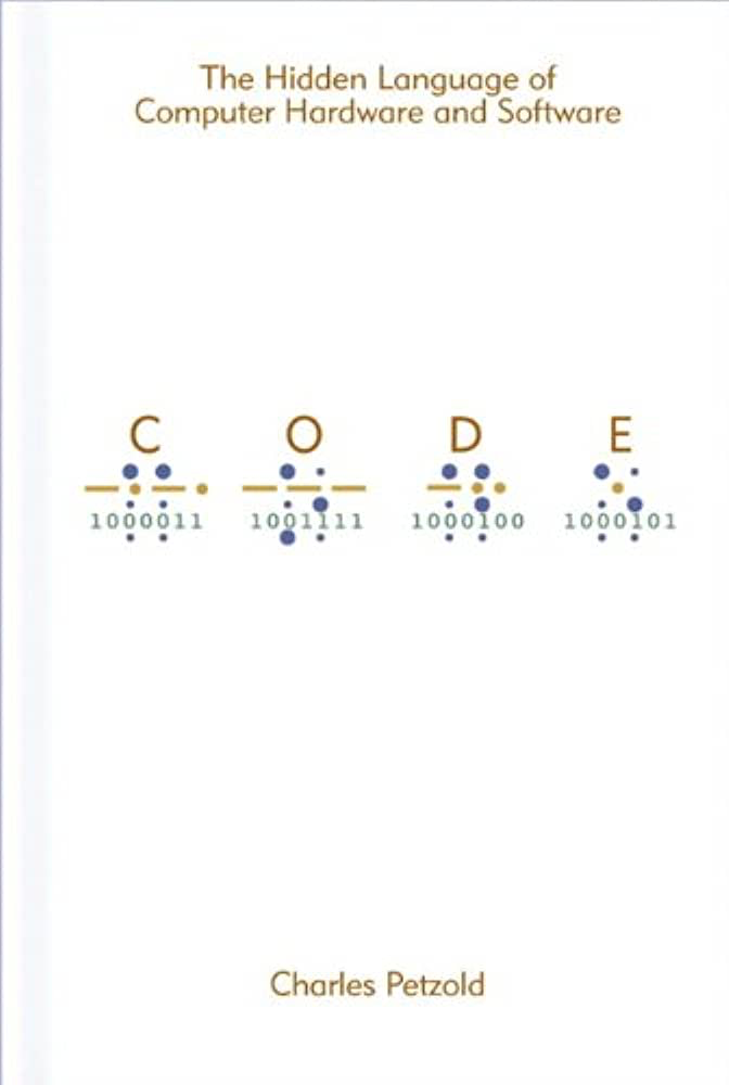 Summary of the book ‘CODE — The Hidden Language of Computer Hardware ...