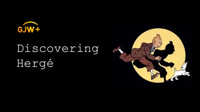 Who Was Hergé? The Creator of The Adventures of Tintin Who Hid History Inside a Comic Strip