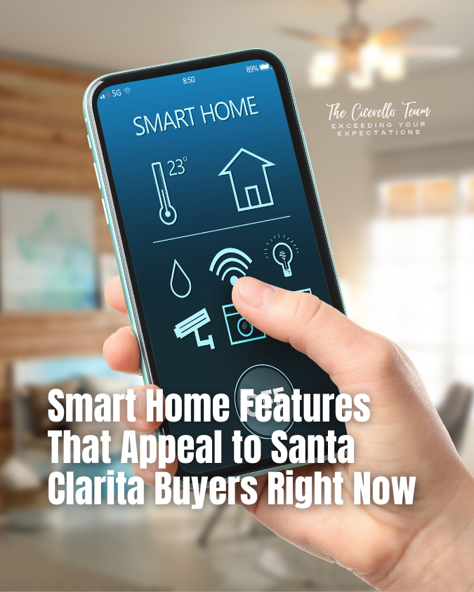 Smart Home Features That Appeal to Santa Clarita Buyers Right Now