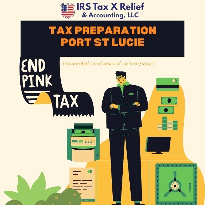 Mastering Tax Prep in Port St. Lucie A StepbyStep Roadmap by IRS