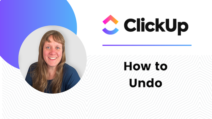 ClickUp How To Undo. ClickUp — how to undo actions you've…, by Amalie  Shaffer