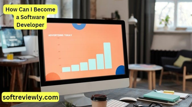 How Can I Become a software developer? - Jibonads - Medium