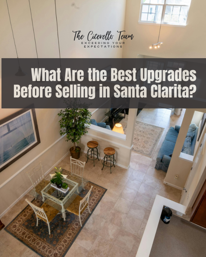 What Are the Best Upgrades Before Selling in Santa Clarita, CA?