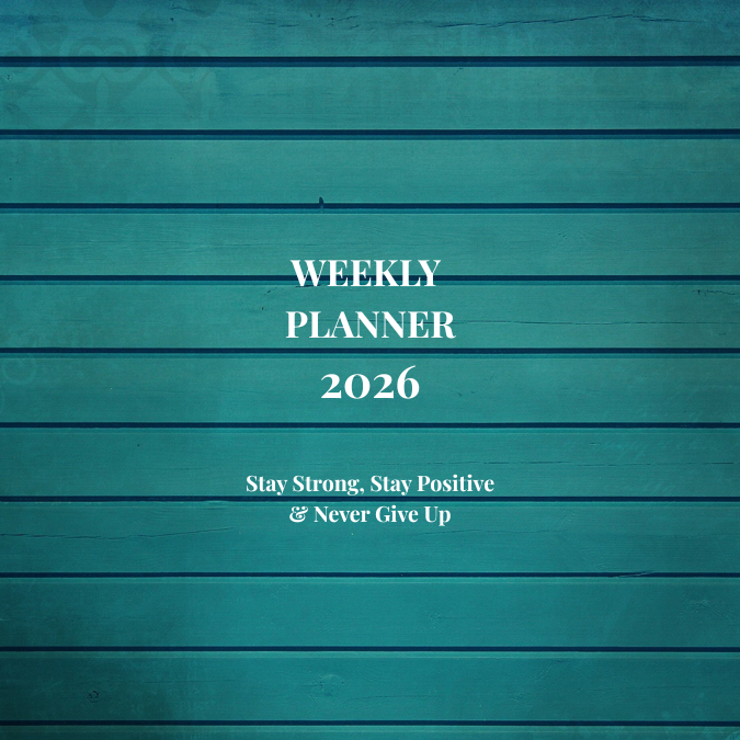 Why I Created the 2026 Weekly Planner