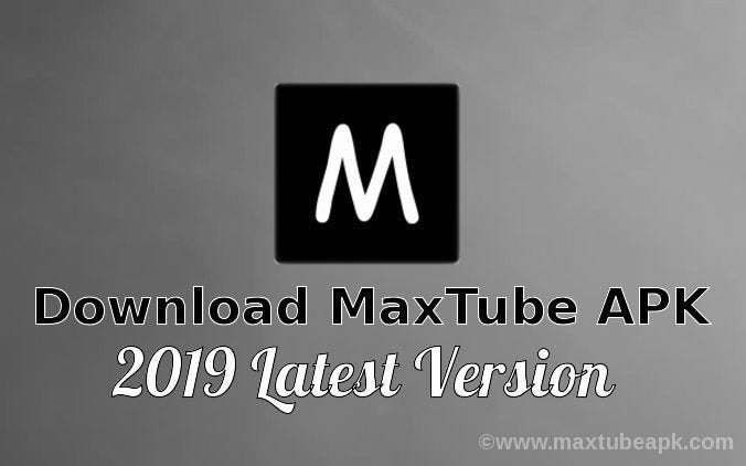 What is MaxTube APK? and How to Download MaxTube on Android by Neon What is MaxTube APK? and How to Download MaxTube on Android by Neon