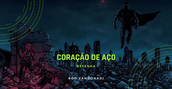 Coração de Aço - Brandon Sanderson - Selo Multiversos