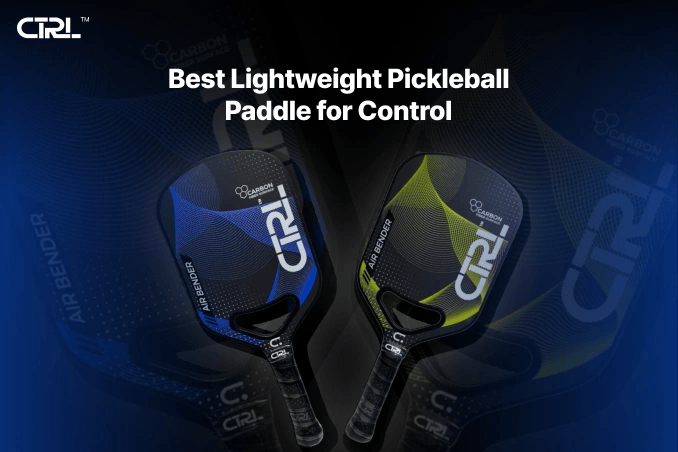 Best Lightweight Pickleball Paddle for Control (2026 Guide)