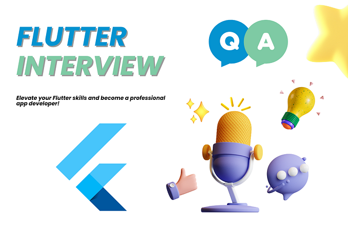 Flutter Interview Questions and Answers for Experienced Developers
