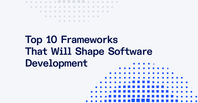 Top 10 Frameworks in 2024–2025