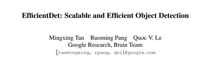 EfficientDet: An Overview. 1. EfficientNet Backbone | by Zubair | The ...