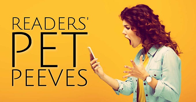 Readers’ Pet Peeves