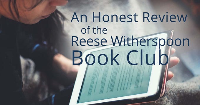 An Honest Review of the Reese Witherspoon Book Club