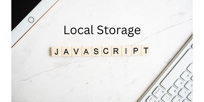 A Practical Guide to Using Local Storage in Web and React.js