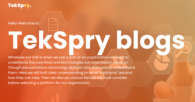 Important Considerations to Identify Technology Platforms for an Enterprise