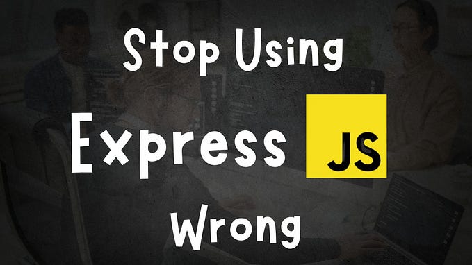 Express.js Secrets That Senior Developers Donāt Share
