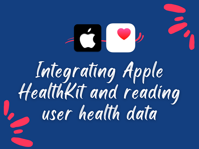 Integrating Apple HealthKit — Swift