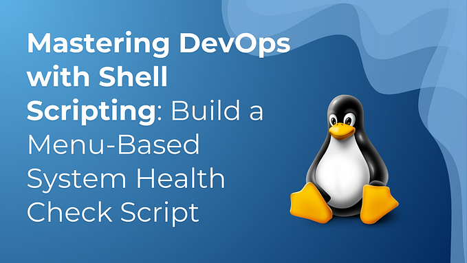 Mastering DevOps with Shell Scripting: Build a Menu-Based System Health Check Script