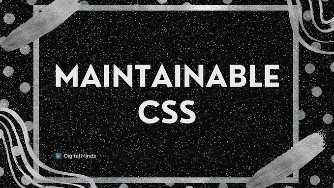 Maintainable CSS Is Simpler Than You Think
