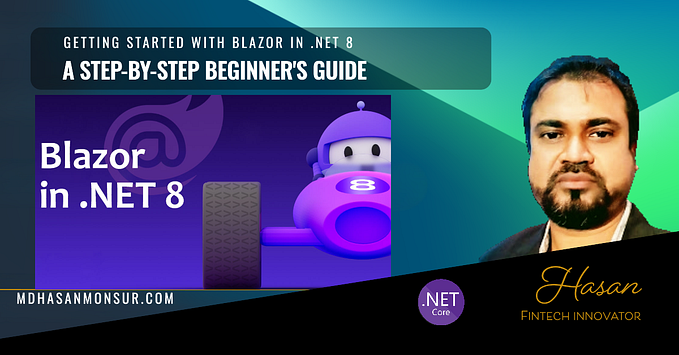 Getting Started with Blazor in .NET 8: A Beginner’s Step-by-Step Guide
