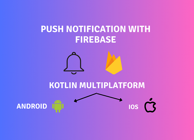 How to implement Push Notifications in Kotlin Multiplatform