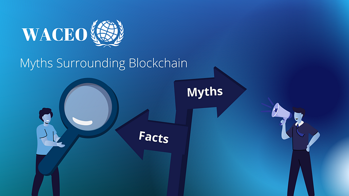Myths Surrounding Blockchain
