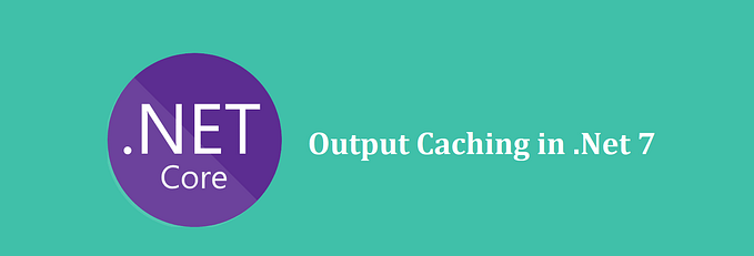 .NET 7 OutputCache and Custom OutputCache