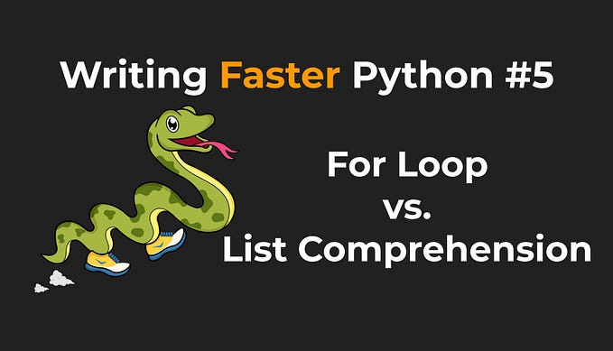 Python: For Loop vs. List Comprehension