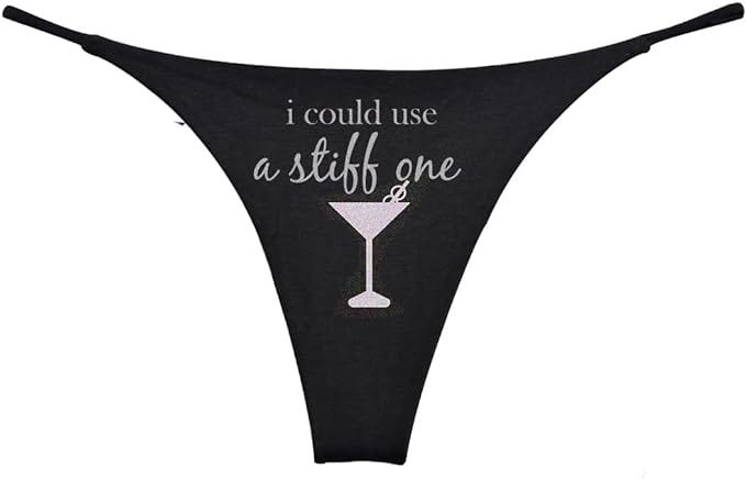 Southern Sisters Novelty I Could Use A Stiff One Thong G String