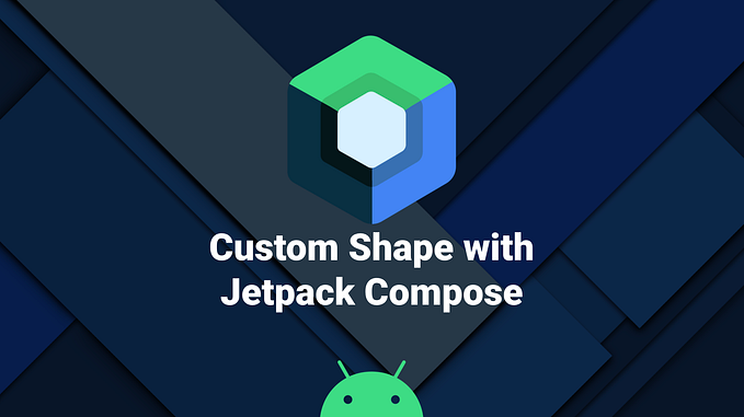 Custom Shape with Jetpack Compose