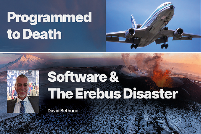 Programmed to Death: Software & The Erebus Disaster