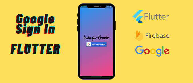 Google Sign In Using Firebase — Flutter