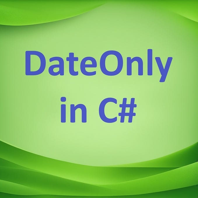 DateOnly in C#