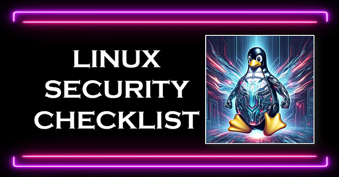 LINUX SECURITY CHECKLIST🐧