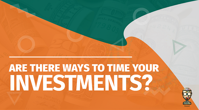 Are there ways to time your investment?
