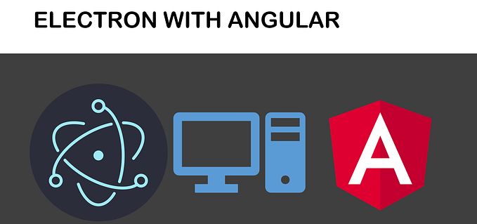 Creating a Desktop App with Angular and Node.js: A Beginner’s Guide