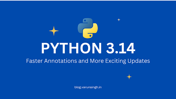 Python 3.14 Released — Top 5 Features You Must Know
