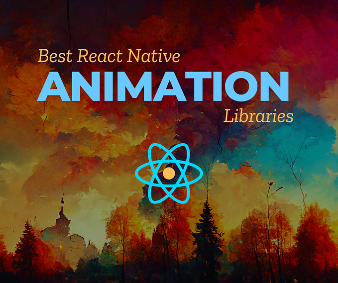 top 10 react native animation libraries