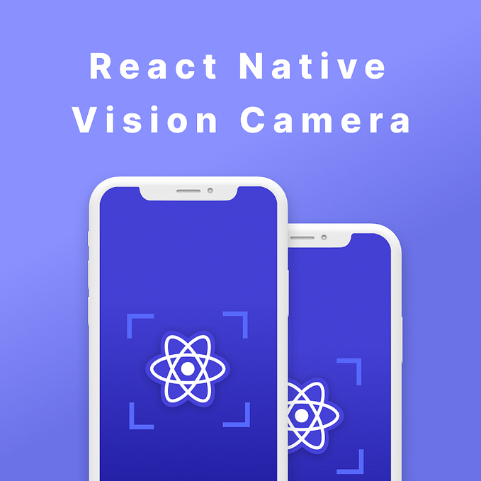 How to Implement a Camera Feature in React Native Using “react-native-vision-camera” 📸✨