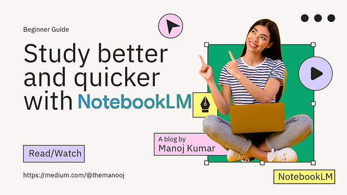 How to Enhance Your Learning Experience with NotebookLM