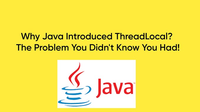 ThreadLocal vs. Thread Safety in Java: What Every Developer Must Know!