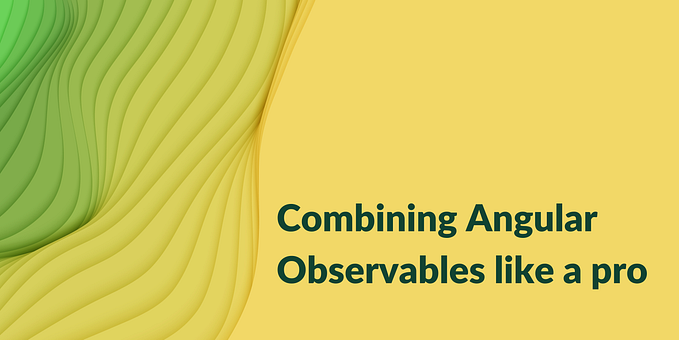 Combine Observables in Angular like a pro