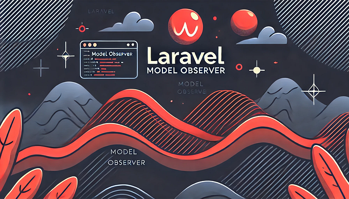 The Observer Design Pattern in Laravel: A Comprehensive Guide