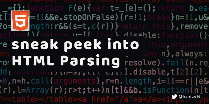 sneak peek into HTML Parsing
