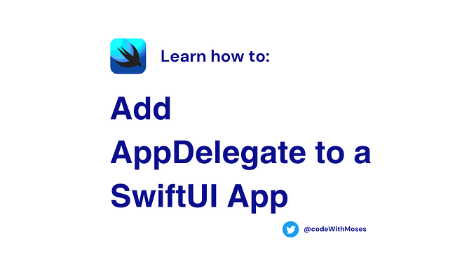 Adding AppDelegate to your SwiftUI App