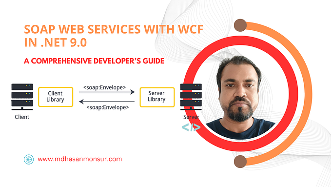SOAP Web Services with WCF in .NET 9.0: A Comprehensive Developer’s Guide